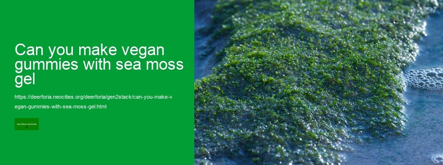 sea moss gummies recipe